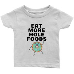 EAT MORE HOLE FOODS