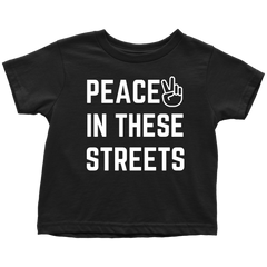 PEACE IN THESE STREETS