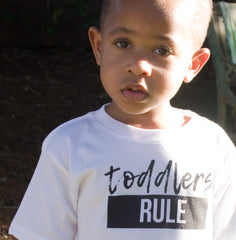 TODDLERS RULE - WHITE