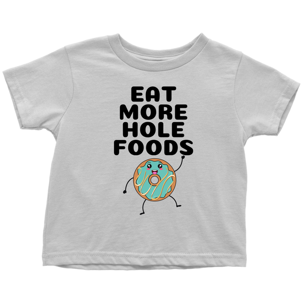 EAT MORE HOLE FOODS