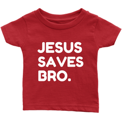 JESUS SAVES BRO